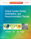 Clinical Cardiac Pacing, Defibrillation and Resynchronization Therapy, 4th EditionExpert Consult Premium Edition - Enhan