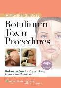 Practical Guide to Botulinum Toxin Procedures + Web Video 2012