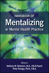Handbook of Mentalizing in Mental Health Practice 2012