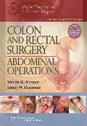 Colon and Rectal Surgery: Abdominal Operations + Website 2012