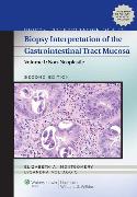 Biopsy Interpretation of the Gastrointestinal Tract Mucosa: Volume 1: Non-Neoplastic 2/E 2012