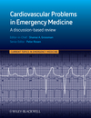 Cardiovascular Problems in Emergency Medicine: A Discussion-based Review 2012