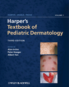 Harper's Textbook of Pediatric Dermatology, Two-Volume Set, 3rd Edition 2012
