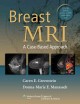 Breast MRI: A Case-Based Approach (Book with Access Code2011)