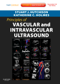 Principles of Vascular and Intravascular Ultrasound Expert Consult - Online and Print 2012