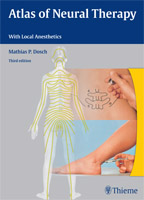 Atlas of Neural Therapy With Local Anesthetics 3/E 2012