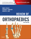 Review of Orthopaedics, 6th EditionExpert Consult - Online and Print 2012