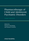 Pharmacotherapy of Child and Adolescent Psychiatric Disorders, 3rd Edition 2012