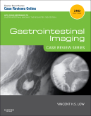 Gastrointestinal Imaging: Case Review Series, 3/E 2013