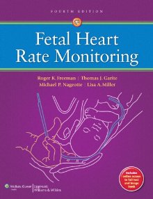 Fetal Heart Rate Monitoring 4/E 2012