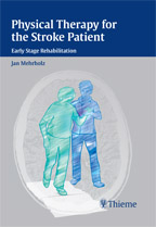 Physical Therapy for the Stroke Patient  2012