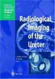 Radiological Imaging of the Ureter (Medical Radiology / Diagnostic Imaging)