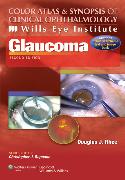 Wills Eye Institute - Glaucoma (Color Atlas and Synopsis of Clinical Ophthalmology) 2/E 2012(已絕版)