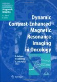 Dynamic Contrast-Enhanced Magnetic Resonance Imaging in Oncology (Medical Radiology / Diagnostic Imaging)