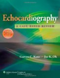 Echocardiography: A Case-Based Review 2012