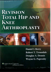 Revision Total Hip and Knee Arthroplasty 2012
