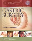 Master Techniques in Surgery: Gastric Surgery 2013