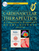 Cardiovascular Therapeutics, 3rd Edition - A Companion to Braunwald's Heart Disease, Textbook with CD-ROM  2007