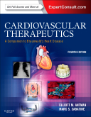 Cardiovascular Therapeutics - A Companion to Braunwald's Heart Disease , 4th Edition 2013
