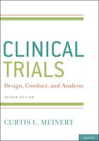 ClinicalTrials:  Design, Conduct and Analysis 2/E 2012
