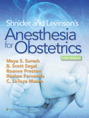 Shnider & Levinson's Anesthesia for Obstetrics 5/E 2013