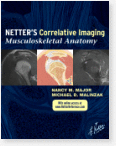 Netter's Correlative Imaging: Musculoskeletal Anatomywith Online Access