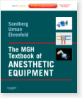 The MGH Textbook of Anesthetic Equipment