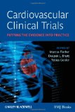 Cardiovascular Clinical Trials: Putting the Evidence into Practice 2013