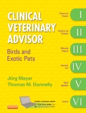 Clinical Veterinary Advisor: Birds and Exotic Pets 2013