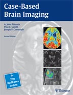 Case-Based Brain Imaging 2/E 2013