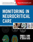 Monitoring in Neurocritical Care Expert Consult: Online and Print 2013