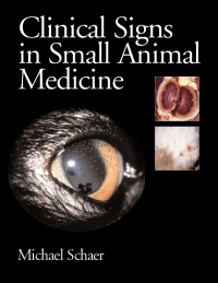 Clinical Signs in Small Animal Medicine 2012