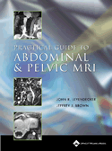 Practical Guide to Abdominal and Pelvic MRI: Hardbound