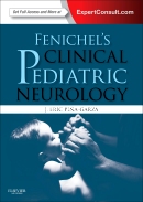 Fenichel's Clinical Pediatric Neurology: A Signs and Symptoms Approach (Expert Consult - Online and Print), 7/E 2013