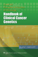 Cancer Principles and Practice of Oncology: Handbook of Clinical Cancer Genetics 2013