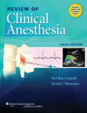Review of Clinical Anesthesia 6/E
