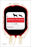 Emergency Procedures for the Small Animal Veterinarian, 3rd Edition 2012