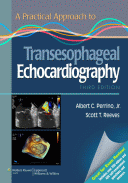 A Practical Approach to Transesophageal Echocardiography + Website 3/E