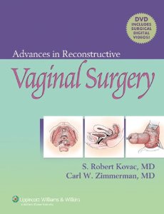 Advances in Reconstructive Vaginal Surgery [Hardcover] + DVD(已缺書)