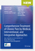 Comprehensive Treatment of Chronic Pain by Medical, Interventional, and Integrative Approaches