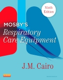 Mosby's Respiratory Care Equipment, 9th Edition 2014