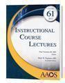 Instructional Course Lectures, Volume 61, 2012