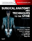 Surgical Anatomy and Techniques to the Spine, 2nd EditionExpert Consult - Online and Print