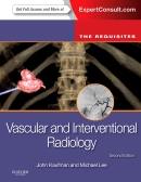 Vascular and Interventional Radiology: The Requisites (Expert Consult - Online and Print), 2/E 2014