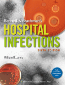 Bennett & Brachman's Hospital Infections 6/E 2014