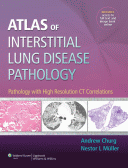 Atlas of Interstitial Lung Disease Pathology: Pathology with High Resolution CT Correlations 2014