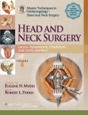 Techniques in Otolaryngology - Head and Neck Surgery: Vol.1: Larynx, Hypopharynx, Oropharynx, Oral Cavity and Neck 2014