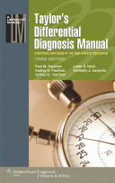 Taylor's Differential Diagnosis Manual Taylor's Differential Diagnosis Manual Symptoms and Signs in the Time-Lim 2014