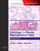 Pathology of the Female Reproductive Tract, 3rd Edition Expert Consult: Online and Print 2014