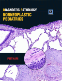 Diagnostic Pathology: Nonneoplastic Pediatrics + Website